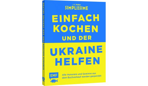 Cover: Einfach kochen und der Ukraine helfen 