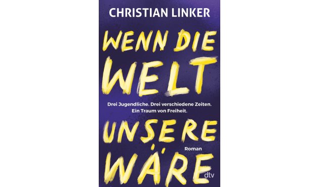 Abbildung des Covers von "Wenn die Welt unsere wäre"