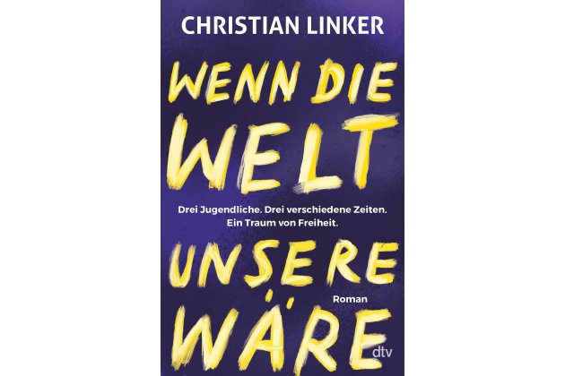 Abbildung des Covers von "Wenn die Welt unsere wäre"