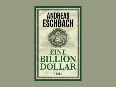 Grünes Cover des Buchs Eine Billion Dollar im Look eines US-Dollars