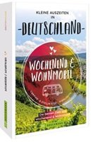 Wochenend & Wohnmobil Kleine Auszeiten in Deutschland, Bruckmann
