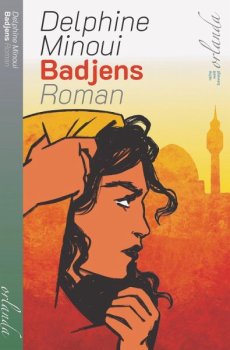 Das Cover des Buchs "Badjens" von Delphine Minoui