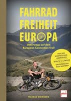 Cover - Fahrrad, Freiheit, Europa - unterwegs auf dem EuropeanConnection Trail - Pietsch Verlag