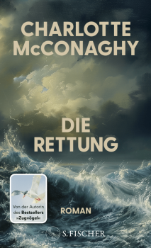 Das Cover von "Die Rettung" von Charlotte McConaghy, erschienen bei Fischer
