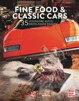 Cover zu: Fine Food & Classic Cars von Lorenz Grießer, oben ein rotes Auto, unten dampfendes Essen