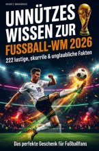 Cover: Unnützes Wissen zur Fußball-WM 2026