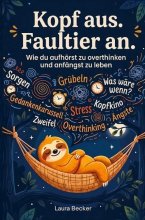 Cover "Kopf aus. Faultier an."