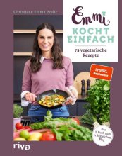 Cover: Emmi kocht einfach: 75 vegetarische Rezepte