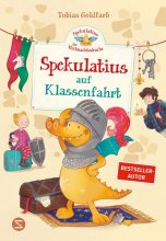 Cover: Spekulatius, der Weihnachtsdrache. Spekulatius auf Klassenfahrt