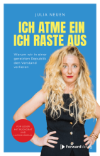 Cover: Ich atme ein. Ich raste AUS!