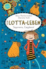 Cover: Mein Lotta-Leben (23). Sayonara, Capybara!