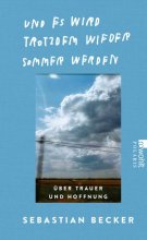Cover: Und es wird trotzdem wieder Sommer werden