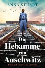 Cover: Die Hebamme von Auschwitz