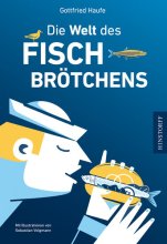 Cover: Die Welt des Fischbrötchens