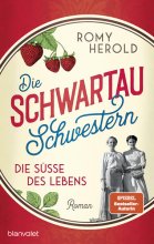Cover: Die Schwartau-Schwestern - Die Süße des Lebens