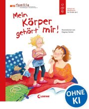 Cover: Mein Körper gehört mir! (Starke Kinder, glückliche Eltern)