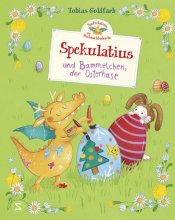 Cover: Spekulatius, der Weihnachtsdrache. Spekulatius und Bammelchen, der Osterhase