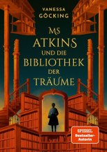 Cover: Ms Atkins und die Bibliothek der Träume
