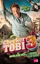 Cover: Checker Tobi 3: Die heimliche Herrscherin der Erde