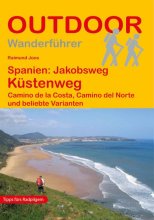 Cover: Spanien: Jakobsweg Küstenweg Camino de la Costa, Camino del Norte und beliebte Varianten