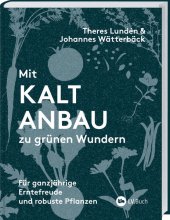 Cover: Mit Kaltanbau zu grünen Wundern
