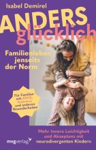 Cover: Anders glücklich – Familienleben jenseits der Norm