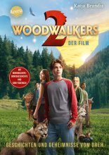 Cover: Woodwalkers – der Film (2). Geschichten und Geheimnisse vom Dreh
