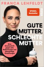 Cover: Gute Mütter, schlechte Mütter