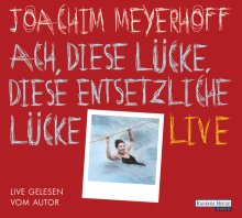 Cover: Ach, diese Lücke, diese entsetzliche Lücke. Live