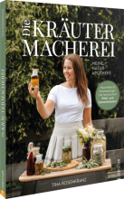 Cover: Die Kräutermacherei. Meine Naturapotheke.