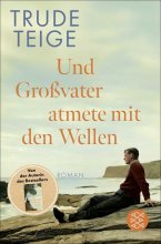 Cover: Und Großvater atmete mit den Wellen