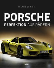 Cover: Porsche - Perfektion auf Rädern