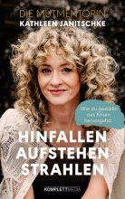 Cover: Hinfallen. Aufstehen. Strahlen.