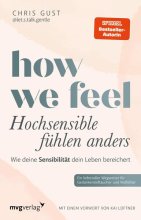 Cover: How We Feel - Hochsensible fühlen anders