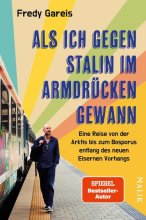 Cover: Als ich gegen Stalin im Armdrücken gewann