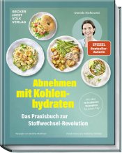 Cover: Abnehmen mit Kohlenhydraten – Das Praxisbuch zur Stoffwechsel-Revolution