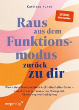 Cover: Raus aus dem Funktionsmodus – zurück zu dir