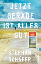 Cover: Jetzt gerade ist alles gut