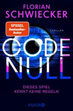 Cover: Code Null. Dieses Spiel kennt keine Regeln