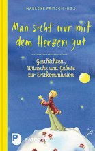 Cover: Man sieht nur mit dem Herzen gut