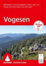 Cover: ROTHER Wanderführer Vogesen. 60 Touren zu Panoramagipfeln, Felsen, Seen und Burgen zwischen Elsass und Lothringen