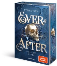 Cover: Ever & After, Band 3 - Die letzte Stunde