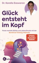 Cover: Glück entsteht im Kopf