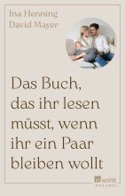 Cover: Das Buch, das ihr lesen müsst, wenn ihr ein Paar bleiben wollt