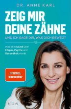 Cover: Zeig mir deine Zähne – und ich sage dir, was dich bewegt