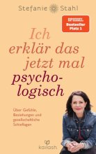 Cover: Ich erklär das jetzt mal psychologisch
