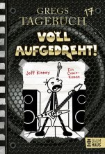 Cover: Gregs Tagebuch 17 - Voll aufgedreht!